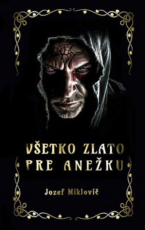 Všetko zlato pre Anežku