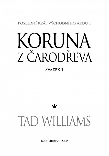 Náhled Poslední král Východního Ardu 1: Koruna z čarodřeva - 1. svazek