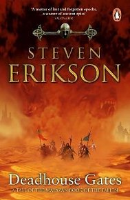 Deadhouse Gates: (Malazan Book 2)