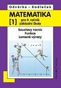 Matematika pro 9. roč. ZŠ - 1.díl (Soustavy rovnic, funkce, lomené výrazy) 3.vydání, 4.  vydání