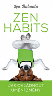 Zen Habits – Jak ovládnout umění změny