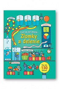 Zlomky a delenie Pozri sa pod okienko