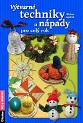 Výtvarné techniky a nápady pro celý rok