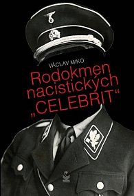 Rodokmen nacistických „celebrit“