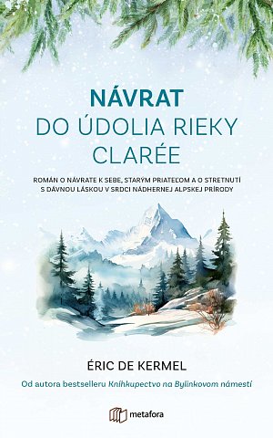 Návrat do údolia rieky Clarée