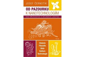 Od pazourku k nanotechnologiím - 449 křižovatek v dějinách lidstva