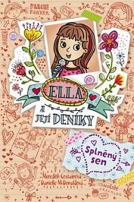 Ella a její deníky Splněný sen