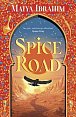 Spice Road: an epic young adult fantasy set in an Arabian-inspired land