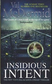 Insidious Intent : Tony Hill and Carol Jordan, Book 10