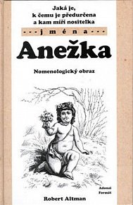 Anežka - Nomenologický obraz