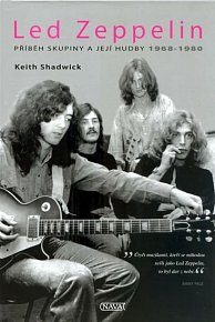 Led Zeppelin – příběh skupiny a její hud
