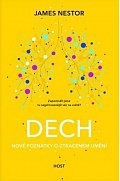 Dech - Nové poznatky o ztraceném umění