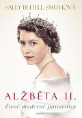 Alžběta II.- Život moderní panovnice