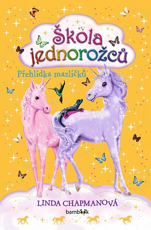 Škola jednorožců 5 - Přehlídka mazlíčků