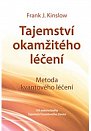 Tajemství okamžitého léčení - 2. vydání