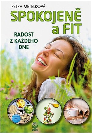 Spokojeně a fit - Radost z každého dne