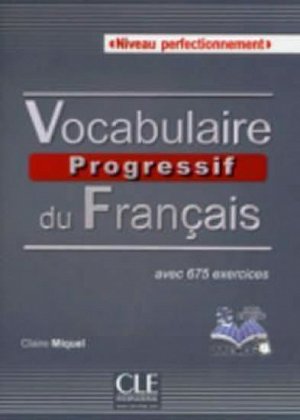 Vocabulaire progressif du francais: Perfectionnement Livre + CD audio