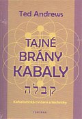 Tajné brány Kabaly - Kabalistická cvičení a techniky