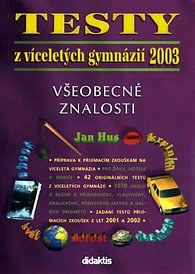 Všeobecné znalosti - Testy z víceletých gymnáziíí 2003