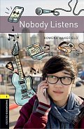 Oxford Bookworms Library 1 Nobody Listens  (New Edition)