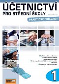 Účetnictví (nejen) pro střední školy 1 - Praktické příklady