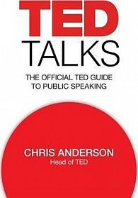 TED Talks - The official TED guide to public speaking