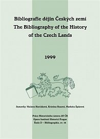 Bibliografie dějin Českých zemí / The Bibliography of the History of the Czech Lands 1999