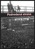 Podvedená strana - Zrod masového komunistického hnutí na Plzeňsku, jeho disciplinace, centralizace a byrokratizace (1945-1948)