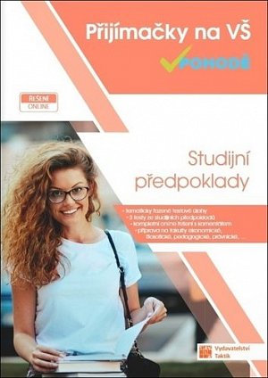 Studijní předpoklady - Přijímačky na vysoké školy
