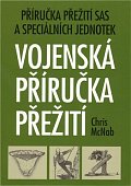 Vojenská příručka přežití - Příručka přežití SAS a speciálních jednotek