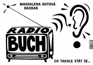 Radio BUCH - Co takhle stát se...
