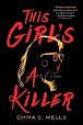 This Girl´s a Killer: A Novel