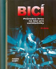 Bicí - Průvodce hrou na bicí pro začátečníky + CD
