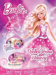 Barbie - Velká kniha zábavy 3  • Úkoly • pexeso • hádanky • omalovánky