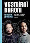 Vesmírní baroni - Elon Musk, Jeff Bezos a tažení za osídlením vesmíru