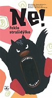 Ne! Řeklo strašidýlko