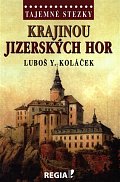 Tajemné stezky - Krajinou Jizerských hor
