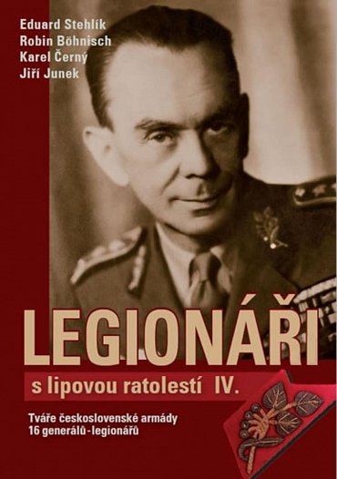 Náhled Legionáři s lipovou ratolestí IV. - Tváře československé armády - 16 generálů-legionářů