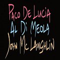 Paco de Lucia, Al di Meola, John McLaughlin: The Guitar Trio - LP