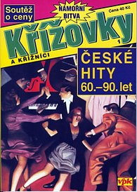 Křížovky a křížníci - České hity 60. - 90. let
