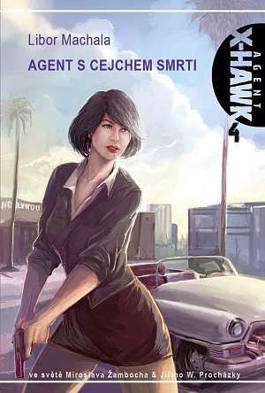 Agent X-Hawk 4 - Agent s cejchem smrti