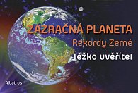 Zázračná planeta - rekordy Země