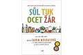 Sůl, tuk, ocet, žár - Jak zvládnout základní prvky dobrého vaření
