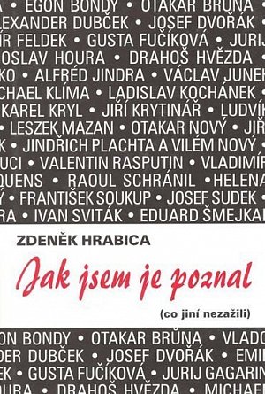 Jak jsem je poznal (co jiní nezažili)