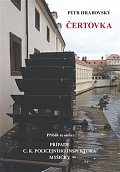 Čertovka - Příběh ze série Případy C. K. policejního inspektora Myšičky