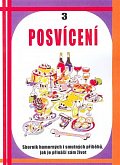 Posvícení 3 - Sborník humorných i smutných příběhů, jak je přináší život sám