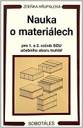 Nauka o materiálech pro 1. a 2. ročník SOU učebního oboru truhlář, 4.  vydání