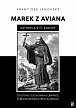 Marek z Aviana patron a štít Evropy - Životopis duchovního obránce Středoevropanů před islamizací