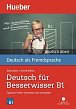 Deutsch üben: Deutsch für Besserwisser B1 mit MP3-CD