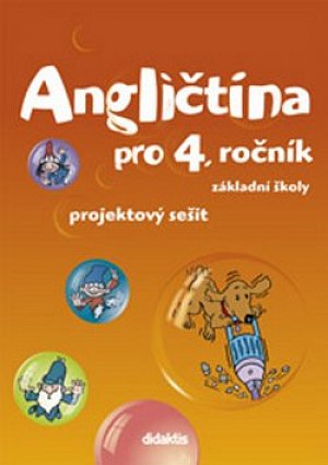 Angličtina pro 4.ročník ZŠ - Projektový sešit